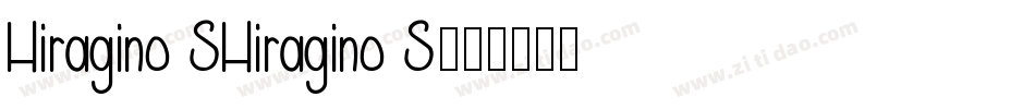 Hiragino SHiragino S字体转换